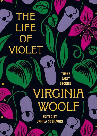 Книга The Life of Violet Вірджинії Вулф Книга The Life of Violet Вірджинії Вулф