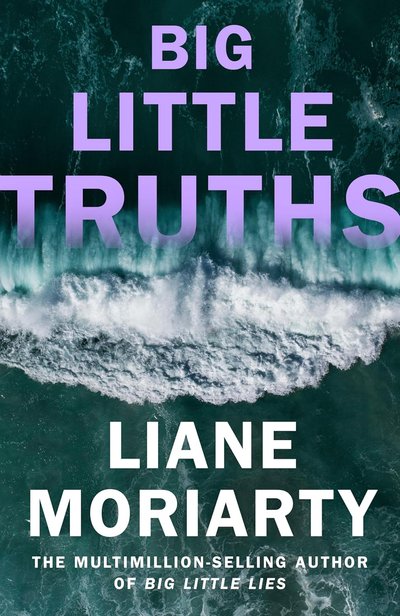 Книжка Big Little Truths Ліян Моріарті