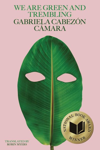 Книжка "Ми зелені й тремтливі" Ґабріели Кабесон Камари Книжка "Ми зелені й тремтливі" Ґабріели Кабесон Камари