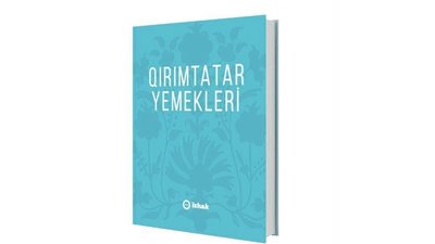 В Україні вперше надрукують книгу про кримськотатарську кухню кримськотатарською мовою